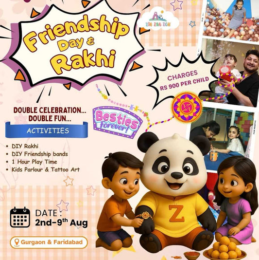 Friendship Day & Rakhi at Zig Zag Zoh (2 - 9 August) | DLF Phase 1 Gurgaon