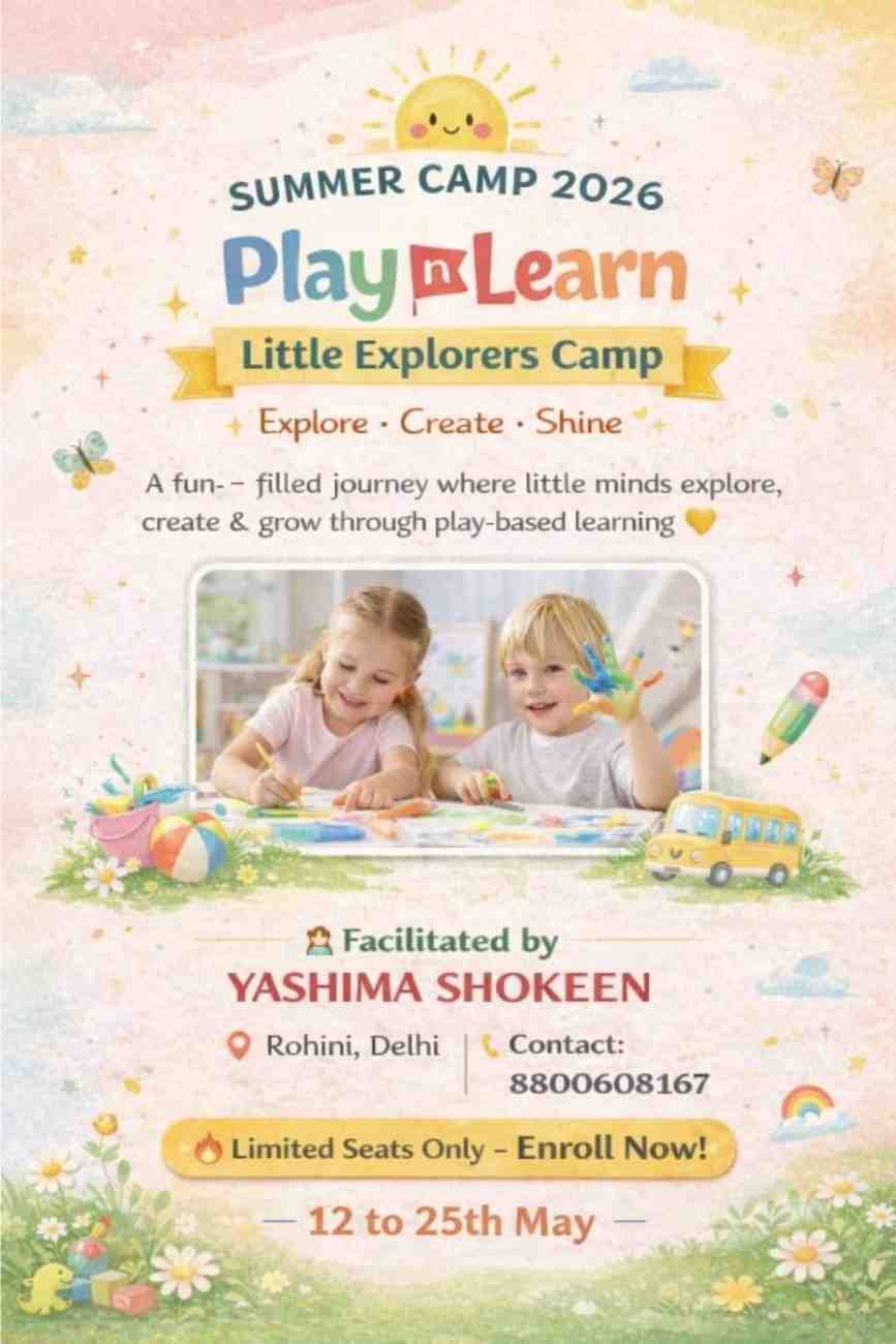 Play N Learn Little Explorers Camp by Little Creators Hub (12 - 25 May) | Sector 24 Rohini