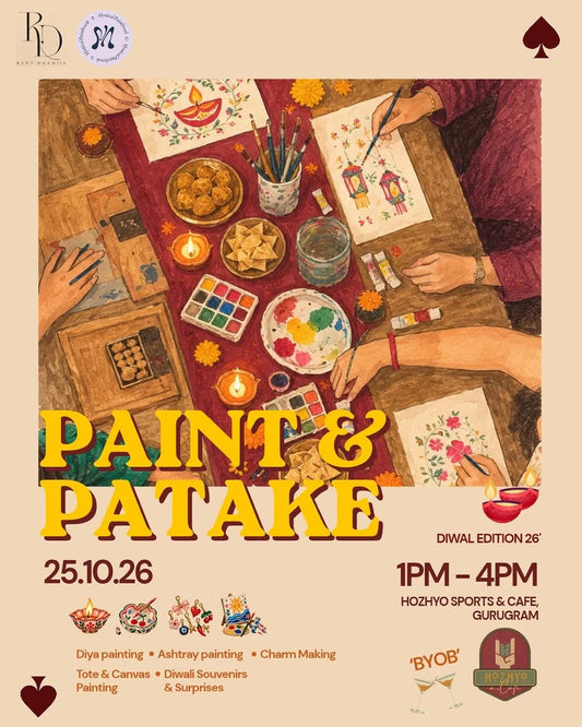 PAINT & PATAKHE (25 Oct) at Hozhyo | Sector 61 Gurgaon