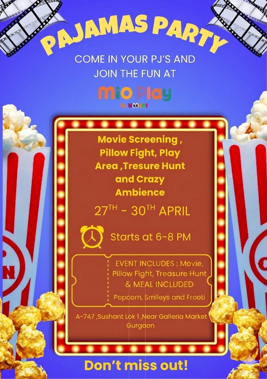 Pajamas Party (27-30 Apr) at Mio Play By Wooray | Sector 43 Gurgaon