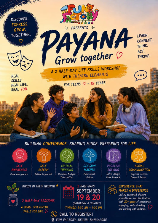 Payana Workshop (19 & 20 Sep) at Fun Factory | Vishwapriya Nagar Begur Bengaluru