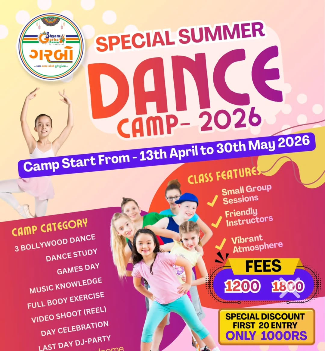 Summer Dance Camp by Shyam Garba International (13 April - 30 May) | Hirabaugh Puna Simada surat
