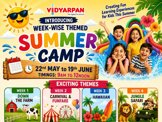 Vidyarpan Summer Camp by Vidyarpan The Digital Preschool (23 May - 20 Jun) | Sector 37 Faridabad
