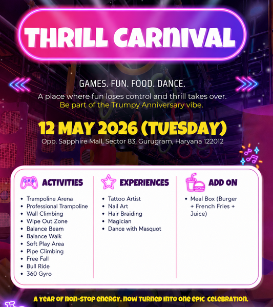 Thrill Carnival at Trumpy (12 May) | Sector 83 Gurgaon