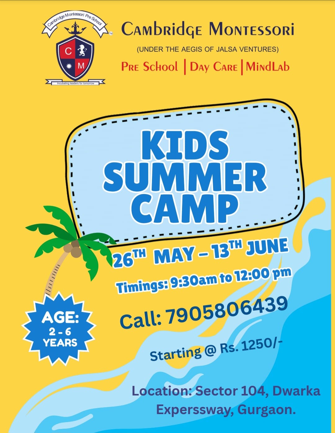 Summer Camp by Cambridge Montessori Preschool (26 May - 13 June) | Sector 104 Gurgaon