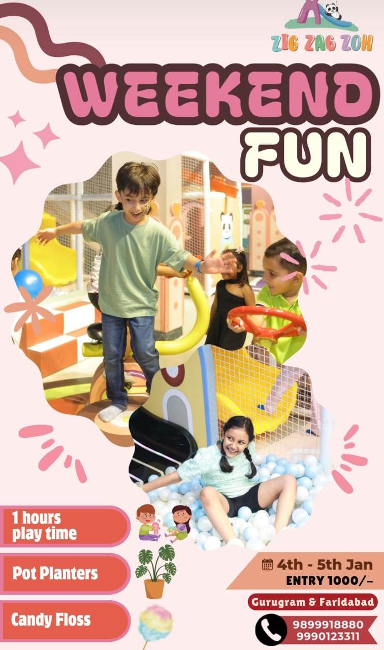 Weekend Fun at Zig Zag Zoh (4-5 Jan) | Opposite Dt Mega Mall DLF Phase 1 Gurgaon - ActivityKidz