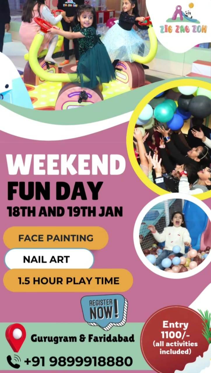 Weekend Fun Day by Zig Zag Zoh (18-19 Jan) | Opposite Dt Mega Mall DLF Phase 1 Gurgaon - ActivityKidz