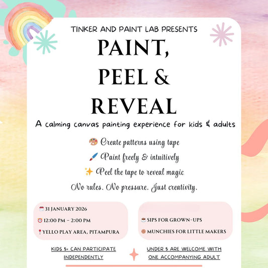 Promotional flyer for a 'Paint, Peel & Reveal' event by Tinker and Paint Lab with colorful design elements.