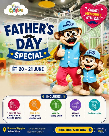 Father's Day (20-21 Jun) at House Of Giggles Ashok Vihar Phase 2 Delhi