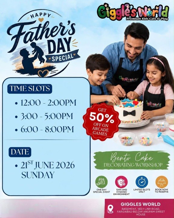 Father's Day Special (21-Jun) at Giggles World | Sector 28 Faridabad