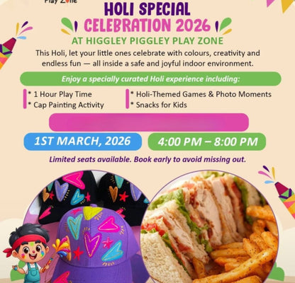 Advertisement for Higgley Piggley Play Zone's Holi Special Celebration 2026 with colorful text and images.