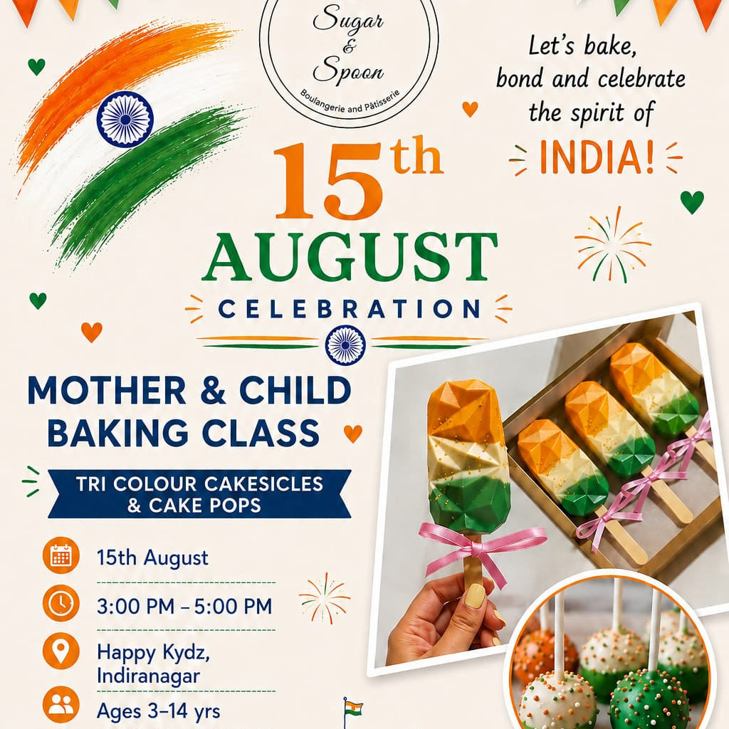 Promotional flyer for a Mother & Child Baking Class on August 15th, featuring tri-color cake pops and cake pops as the featured baked goods. The flyer has a festive Indian theme with the Indian flag colors, '15th August' written in large orange text, and details about the event at Happy Kidz, Indiranagar.