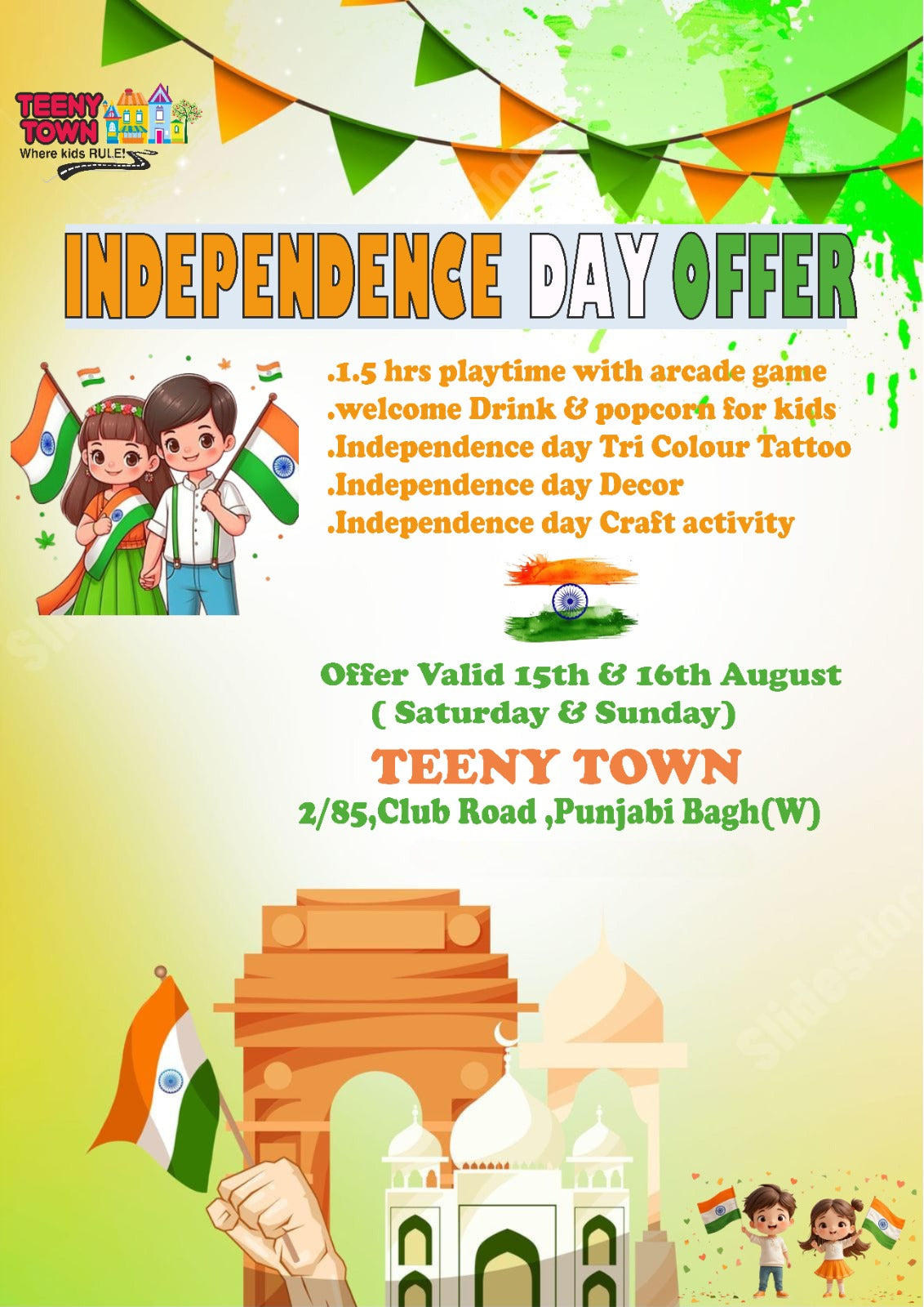 Independence Day Celebration (15 & 16 Aug) at Teeny Town | Club Road Punjabi Bagh Delhi