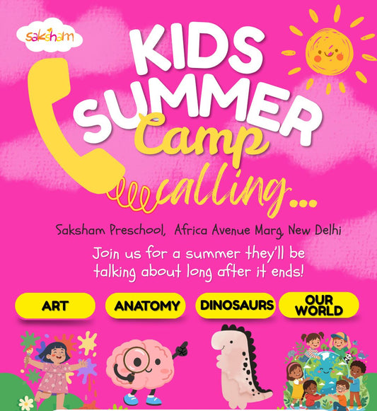 Kids Summer Camp by Saksham Preschool (1 Jun - 12 Jun) | Rama Colony Delhi