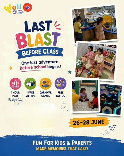 Last Blast Before School (26-28 Jun) at YellO Play Area | Pitampura Delhi