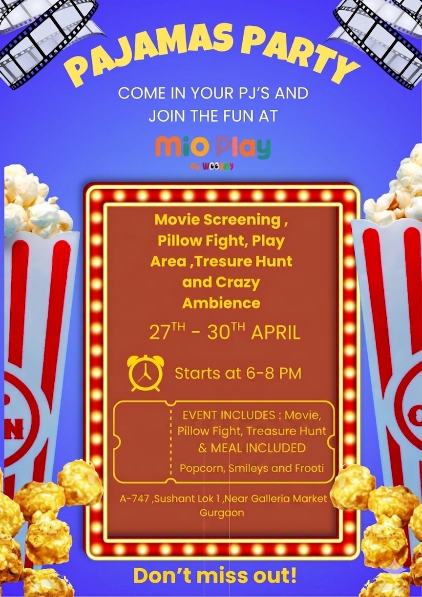 Pajamas Party (27-30 Apr) at Mio Play By Wooray | Sector 43 Gurgaon