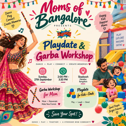 Playdate & Garba Workshop (27 Sep) at Skadoosh | Haralur Bengaluru