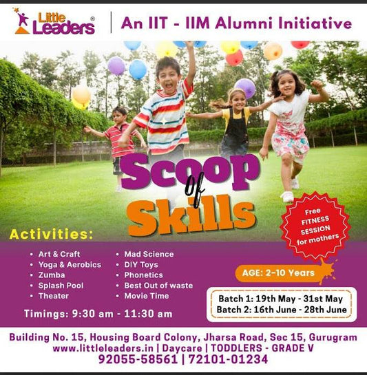 Scoop of Skills Summer Camp by Little Leaders School (19 May - 28 Jun) | Sector 15 Gurgaon - ActivityKidz