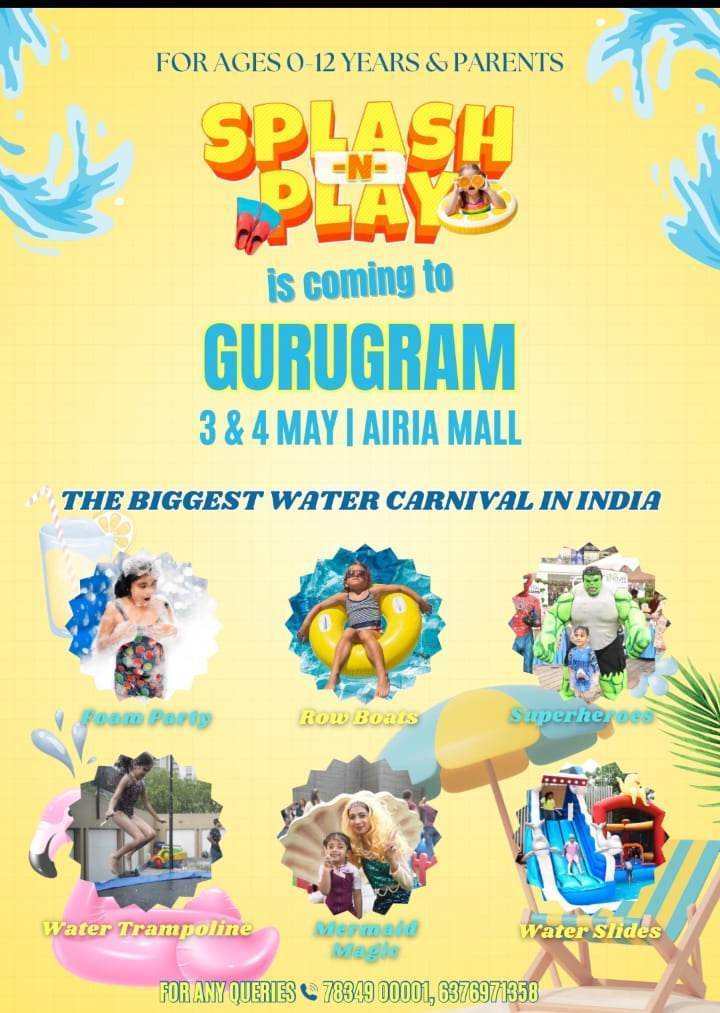 Splash N Play Water Carnival (3-4 May) | Airia Mall Sector 68 Gurgaon - ActivityKidz