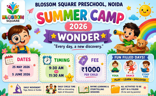 Summer Camp by Blossom Square Preschool (25 May - 5 Jun) | Sector 130 Noida