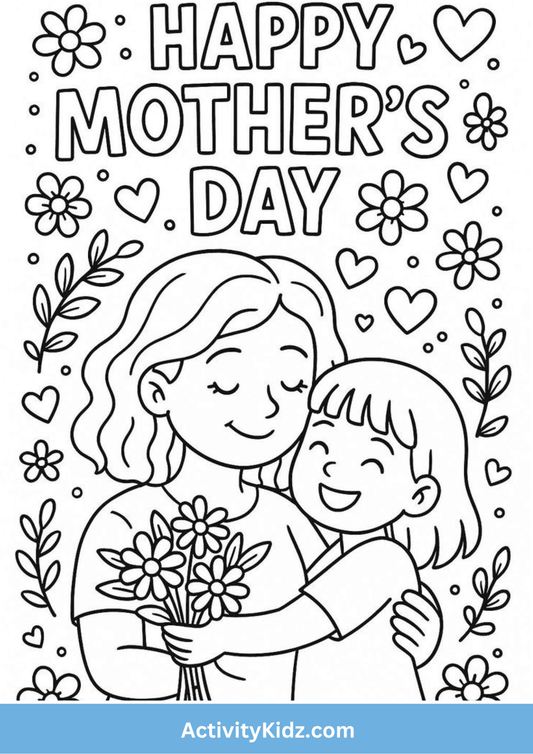 Mother's Day Hug & Flowers Coloring Sheet - ActivityKidz