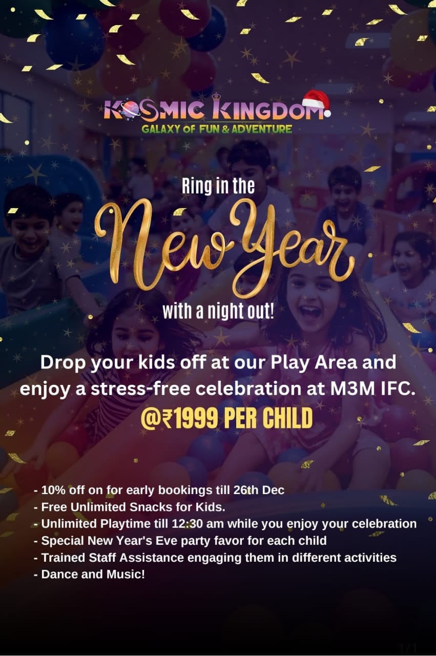 New Year Offer (31-Dec) by Kosmic Kingdom Indoor Play Area | M3M IFC Mall Sector 66 Gurgaon