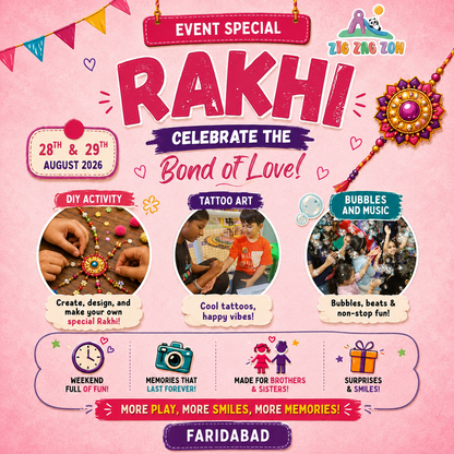 Rakhi Special Event (28 Aug - 29 Aug) at Zig Zag Zoh | Sector 16 Faridabad