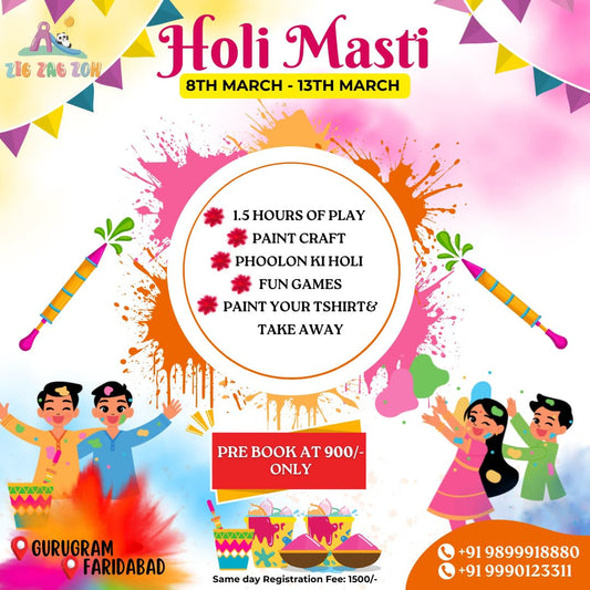 Holi Masti by Zig Zag Zoh (8-13 Mar) | Opposite Dt Mega Mall DLF Phase 1 Gurgaon