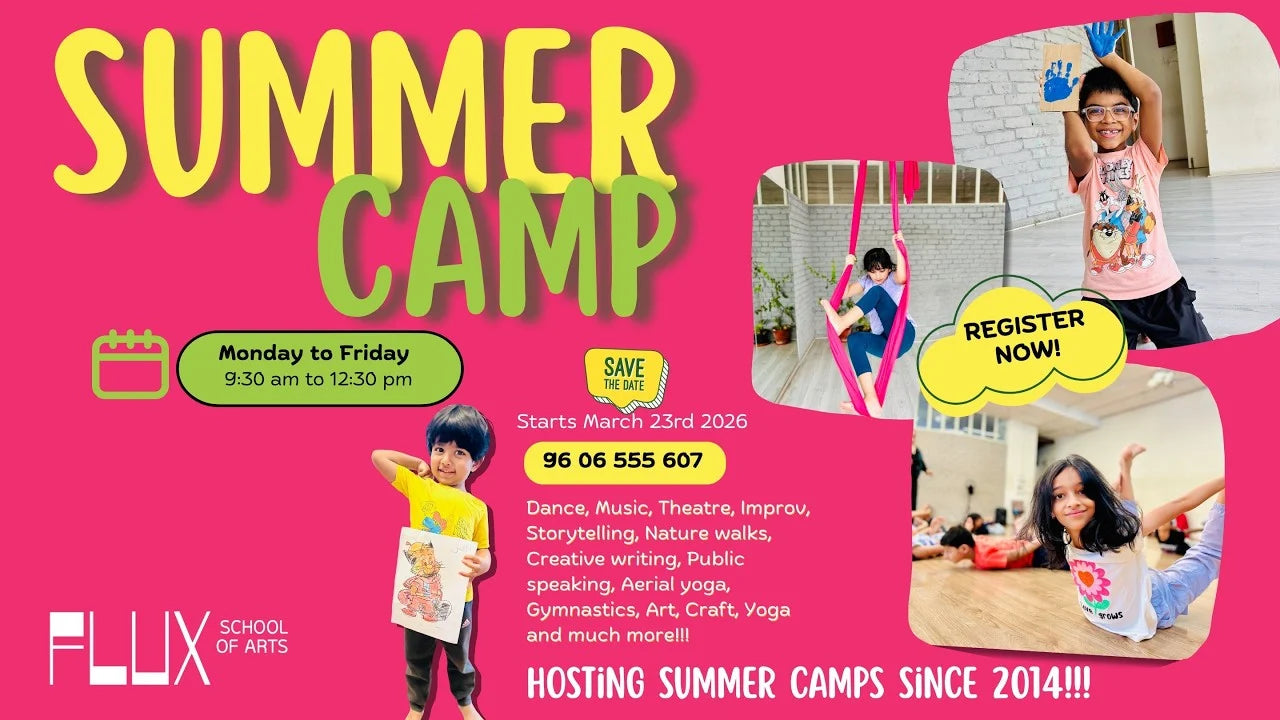 Summer Camp by Flux School Of Arts (23 March Onwards) | Indiranagar Bengaluru
